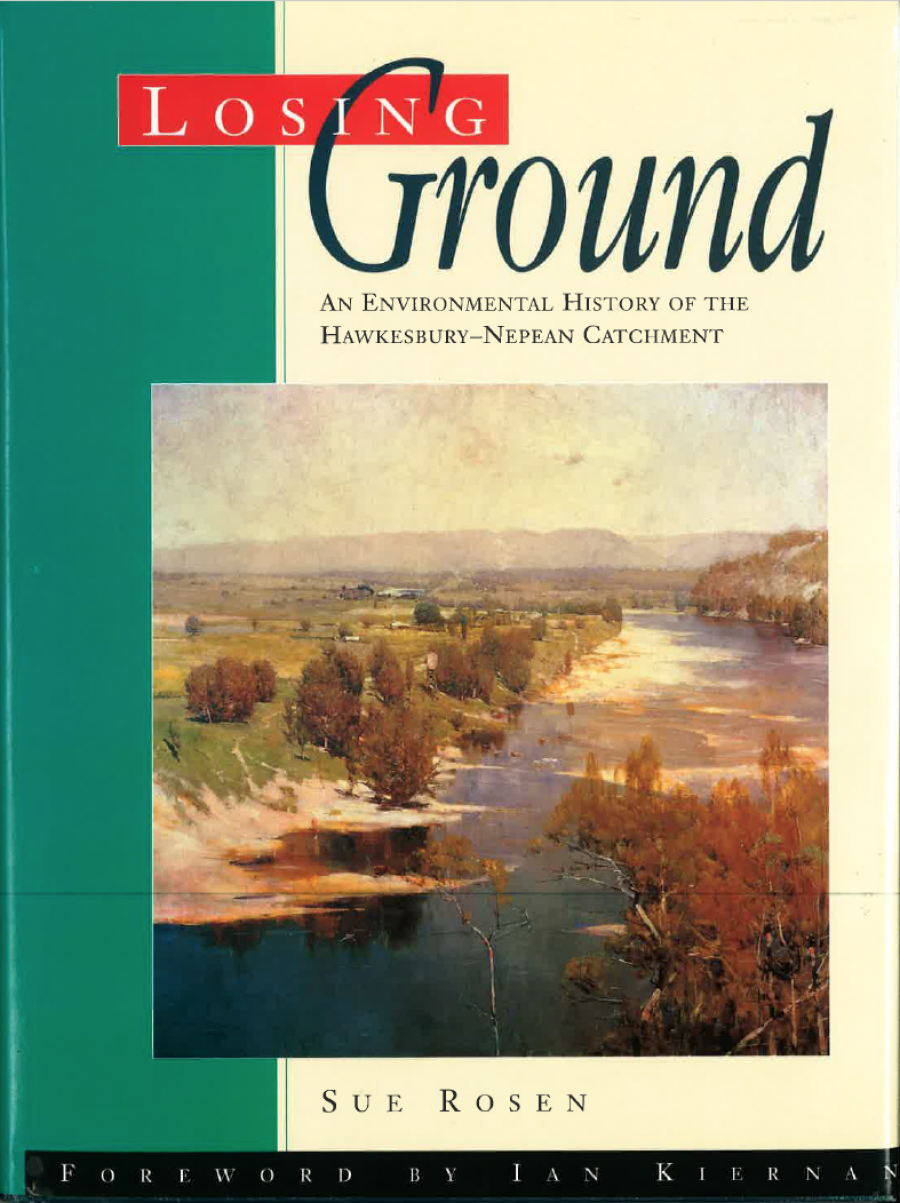 Losing Ground: An Environmental History of the Hawkesbury-Nepean Catchment